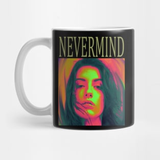 nevermind 6 Mug